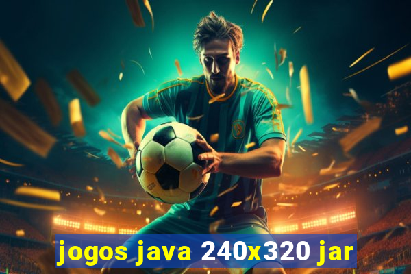 jogos java 240x320 jar